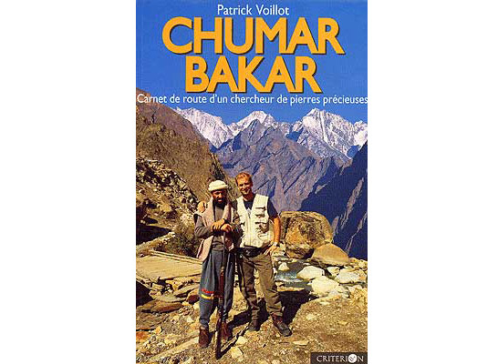 Chumar Bakar - Carnet de route d'un chercheur de pierres précieuses